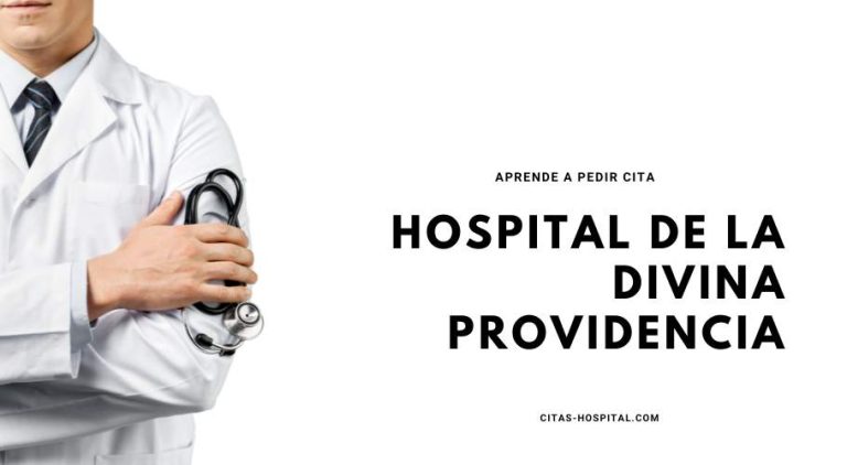 Citas en el Hospital de la Divina Providencia ️【 Obtener】